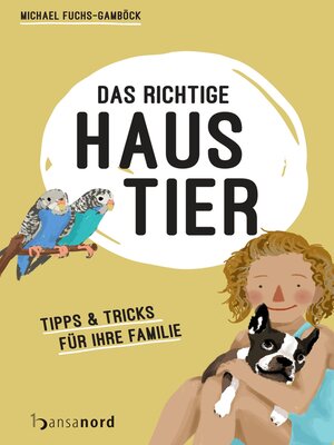 cover image of Das richtige Haustier